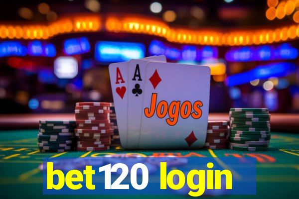 bet120 login